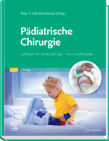 Pädiatrische Chirurgie Lehrbuch der Kinderchirurgie - kurz und kompakt