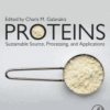 Proteins: Sustainable Source, Processing and Applications