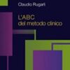 L'A B C del metodo clinico