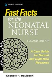 Fast Facts for the Neonatal Nurse, Second Edition (ORIGINAL PDF)