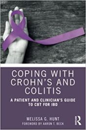 Coping with Crohn’s and Colitis: A Patient and Clinician’s Guide to CBT for IBD 1st Ed