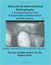 Vascular & Interventional Radiography A Comprehensive Text & Examination Review 2nd Edition  2021 epub+azw3+converted pdf