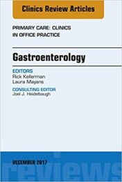 Gastroenterology, An Issue of Primary Care: Clinics in Office Practice, E-Book (The Clinics: Internal Medicine) 1st Edition