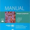 Manual Maligne Lymphome: Empfehlungen zur Therapie, Diagnostik und Nachsorge: Empfehlungen zur Diagnostik, Therapie und Nachsorge (Manuale des Tumorzentrums München)