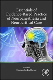 essentials-of-evidence-based-practice-of-neuroanesthesia-and-neurocritical-care