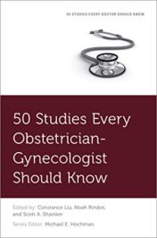50 Studies Every Obstetrician-Gynecologist Should Know (Original PDF)