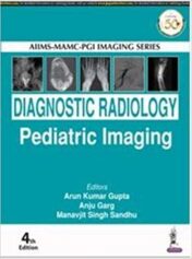 AIIMSMAMC-PGI Imaging Series: Diagnostic Radiology Paediatric Imaging, 4th edition  Original PDF 2020