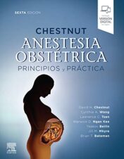 Chestnut. Anestesia Obstétrica Principios y práctica (6ªed) (Spanish Edition) (EPUB+AZW3+Converted PDF)