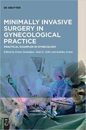 Minimally Invasive Surgery in Gynecological Practice: Practical Examples in Gynecology (PDF) 2020