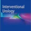 Interventional Urology, 2nd Edition 2021 Original PDF