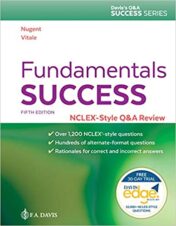 Fundamentals Success: NCLEX®-Style Q&A Review (Davis’s Q&A Success), 5th Edition 