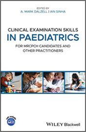 Clinical Examination Skills in Paediatrics : For MRCPCH Candidates and Other Practitioners (PDF) 2020