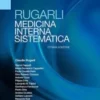 Rugarli Medicina interna sistematica: Opera in due volumi indivisibili - 8 ed. (Italian Edition) (EPUB3 + Converted PDF