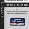 Gastroenterology MCQs for Postgraduate and Superspecialty Medical Entrance Examinations