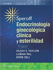 Speroff. Endocrinología ginecológica clínica y esterilidad (Spanish Edition), 9th Edition  