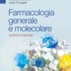 Farmacologia generale e molecolare. Nuova ediz., 5e