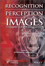 Recognition and Perception of Images: Fundamentals and Applications original pdf 2021