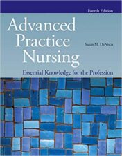 Advanced Practice Nursing: Essential Knowledge for the Profession, 4th Edition (Original PDF) 2019