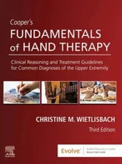 Cooper's Fundamentals of Hand Therapy: Clinical Reasoning and Treatment Guidelines for Common Diagnoses of the Upper Extremity 3rd Edición