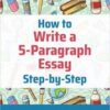 How to Write a 5-Paragraph Essay Step-by-Step: Step-by-Step Study Skills