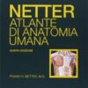 Netter. Atlante di anatomia umana, 5e