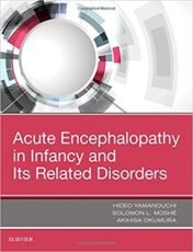 Acute Encephalopathy and Encephalitis in Infancy and Its Related Disorders, 1e (PDF)