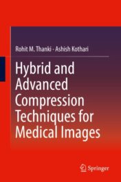 Hybrid and Advanced Compression Techniques for Medical Images 2019 ORIGINAL PDF