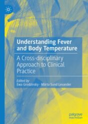 Understanding Fever and Body Temperature A Cross-disciplinary Approach to Clinical Practice 2020 Original pdf