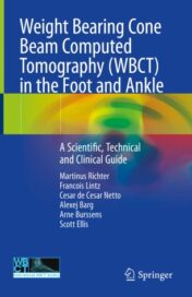 Weight Bearing Cone Beam Computed Tomography (WBCT) in the Foot and Ankle A Scientific, Technical and Clinical Guide 2020 ORIGINAL PDF