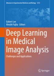Deep Learning in Medical Image Analysis Challenges and Applications 2020 ORIGINAL PDF