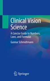Clinical Vision Science A Concise Guide to Numbers, Laws, and Formulas 2020 Original pdf