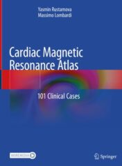 Cardiac Magnetic Resonance Atlas 101 Clinical Cases 2020 ORIGINAL PDF