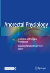 Anorectal Physiology A Clinical and Surgical Perspective 2020 ORIGINAL PDF+VIDEOS