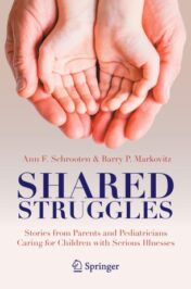 Shared Struggles Stories from Parents and Pediatricians Caring for Children with Serious Illnesses 2021 ORIGINAL PDF