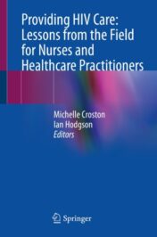 Providing HIV Care: Lessons from the Field for Nurses and Healthcare Practitioners(original pdf)
