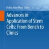 Advances in Application of Stem Cells: From Bench to Clinics