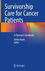 Survivorship Care for Cancer Patients A Clinician’s Handbook 2021