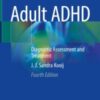 Adult ADHD Diagnostic Assessment and Treatment