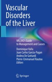 Vascular Disorders of the Liver VALDIG's Guide to Management and Causes Original pdf