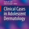 Clinical Cases in Adolescent Dermatology