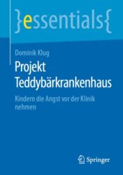 Projekt Teddybärkrankenhaus Kindern die Angst vor der Klinik nehmen 2020 ORIGINAL PDF