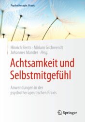 Achtsamkeit und Selbstmitgefühl Anwendungen in der psychotherapeutischen Praxis 2020 ORIGINAL PDF