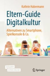 Eltern-Guide Digitalkultur Alternativen zu Smartphone, Spielkonsole & Co. 2020  ORIGINAL PDF