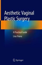 Aesthetic Vaginal Plastic Surgery: A Practical Guide