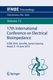 17th International Conference on Electrical Bioimpedance ICEBI 2019, Joinville, Santa Catarina, Brazil, 9-14 June 2019 2020 ORIGINAL PDF