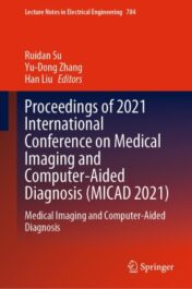 Proceedings of 2021 International Conference on Medical Imaging and Computer-Aided Diagnosis (MICAD 2021)ORIGINAL PDF