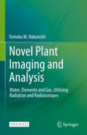Novel Plant Imaging and Analysis Water, Elements and Gas, Utilizing Radiation and Radioisotopes 2021ORIGINAL PDF