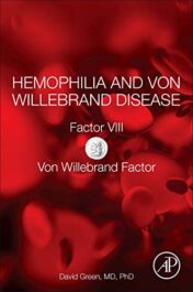 Hemophilia and Von Willebrand Disease: Factor VIII and Von Willebrand Factor