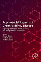 Psychosocial Aspects of Chronic Kidney Disease: Exploring the Impact of CKD, Dialysis, and Transplantation on Patients (Original PDF)