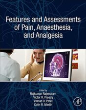 Features and Assessments of Pain, Anesthesia, and Analgesia 1st Ed